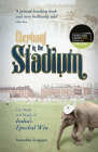 Elephant in the Stadium: (Shortlisted for the Sunday Times Sports Book Awards 2023) By Arunabha Sengupta Cover Image