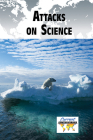 Attacks on Science (Current Controversies) Cover Image