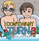 I Don't Want to Turn 3 Cover Image