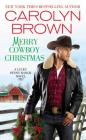 Merry Cowboy Christmas (Lucky Penny Ranch #3) By Carolyn Brown Cover Image