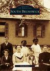 South Brunswick (Images of America (Arcadia Publishing)) Cover Image