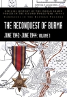 THE RECONQUEST OF BURMA June 1942-June 1944: Official History of the Indian Armed Forces in the Second World War 1939-45 Campaigns in the Eastern Thea Cover Image