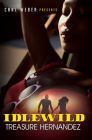 Idlewild: Carl Weber Presents By Treasure Hernandez Cover Image