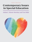 Contemporary Issues in Special Education By Ashlea L. Rineer-Hershey, Toni Mild Cover Image