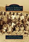 African Americans in Los Angeles (Images of America) By Karin L. Stanford Phd, Institute for Arts and Media California Cover Image