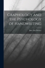 Graphology and the Psychology of Handwriting By June Etta Downey Cover Image