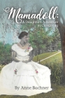 Mamadoll: A Daughter's Adventure in Caregiving Cover Image