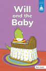 Will and the Baby By Andrew Rowland (Illustrator), Leanna Koch, Kristen Cowen (With) Cover Image