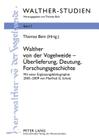 Walther Von Der Vogelweide - Ueberlieferung, Deutung, Forschungsgeschichte: Mit Einer Ergaenzungsbibliographie 2005-2009 Von Manfred G. Scholz (Walther-Studien #7) By Thomas Bein (Editor) Cover Image