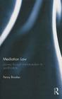 Mediation Law: Journey through Institutionalism to Juridification Cover Image