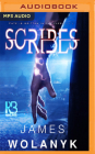 Scribes By James Wolanyk, Natasha Soudek (Read by) Cover Image