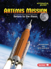 Artemis Mission: Return to the Moon By Joe Rhatigan, Beth Adelman Cover Image