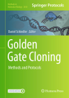 Golden Gate Cloning: Methods and Protocols (Methods in Molecular Biology #2850) By Daniel Schindler (Editor) Cover Image