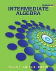 Mylab Math for Trigsted/Gallaher/Bodden Intermediate Algebra -- Access Card (MyMathLab) Cover Image