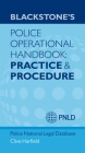 Blackstone's Police Operational Handbook: Practice and Procedure By Clive Harfield Cover Image