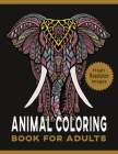 Animal Coloring Book for Adults: Variety of Animal-Based Mandala Patterns for Relaxation & Stress Relief - Large Size Line Art Drawings for Women & Me By Quality Press Cover Image