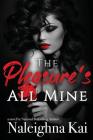 The Pleasure's All Mine By Naleighna Kai Cover Image