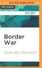 Border War: Fighting Over Slavery Before the Civil War Cover Image