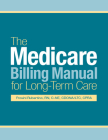 The Medicare Billing Manual for Long-Term Care Cover Image