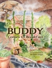Buddy Comes to Breakfast By Dee Marvin Emeigh Cover Image