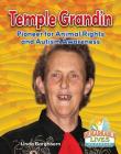 Temple Grandin: Pioneer for Animal Rights and Autism Awareness (Remarkable Lives Revealed) Cover Image