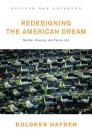 Redesigning the American Dream: The Future of Housing, Work and Family Life By Dolores Hayden, Ph.D. Cover Image