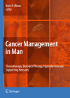 Cancer Management in Man: Chemotherapy, Biological Therapy, Hyperthermia and Supporting Measures (Cancer Growth and Progression #13) By Boris Minev (Editor) Cover Image