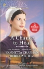 A Chance to Heal By Vannetta Chapman, Rebecca Kertz Cover Image