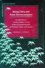 Rising China and Asian Democratization: Socialization to Global Culture in the Political Transformations of Thailand, China, and Taiwan (Contemporary Issues in Asia and the Pacific) Cover Image