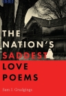 The Nation's Saddest Love Poems By Sam J. Grudgings Cover Image