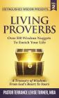 Distinguished Wisdom Presents. . . Living Proverbs-Vol.2: Over 500 Wisdom Nuggets To Enrich Your Life Cover Image