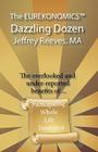 The EUREKONOMICS(TM) Dazzling Dozen: The Overlooked and Under Reported Benefits of Whole Life Insurance By Sandra Rae Case, Sandra Rae Case (Illustrator), Jeffrey Reeves Ma Cover Image