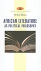 African Literature as Political Philosophy Cover Image