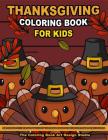 Thanksgiving Coloring Book for Kids: Thanksgiving Coloring Pages for Kids: Simple Big Pictures Happy Holiday Coloring Books for Toddlers and Preschool By The Coloring Book Art Design Studio Cover Image