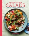 Sensational Salads: More than 75 creative & vibrant recipes By Kathy Kordalis Cover Image