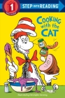 The Cat in the Hat: Cooking with the Cat (Dr. Seuss) (Step into Reading) Cover Image