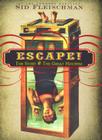 Escape!: The Story of the Great Houdini Cover Image