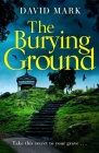The Burying Ground By David Mark Cover Image