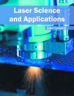 Laser Science and Applications By Juan Landers (Editor) Cover Image
