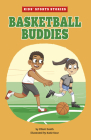 Basketball Buddies By Elliott Smith, Katie Kear (Illustrator) Cover Image