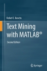 Text Mining with Matlab(r) By Rafael E. Banchs Cover Image