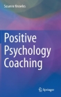 Positive Psychology Coaching By Susanne Knowles Cover Image
