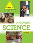 Spotlight on Young Children: Exploring Science Cover Image