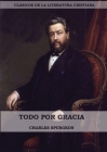 Todo por Gracia (Large Print Edition) Cover Image