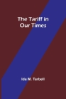 The Tariff in Our Times Cover Image