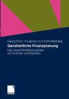 Ganzheitliche Finanzplanung: Das Neue Wertebewusstsein Von Kunden Und Beratern By Georg Horn, Hubertus Schrottenberg Cover Image