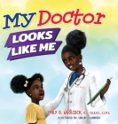 My Doctor Looks Like Me By Emily D. Woolcock, Sanjay Vijayaverl (Illustrator) Cover Image