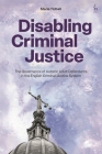 Disabling Criminal Justice: The Governance of Autistic Adult Defendants in the English Criminal Justice System Cover Image