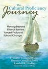 The Cultural Proficiency Journey: Moving Beyond Ethical Barriers Toward Profound School Change By Franklin L. Campbelljones (Editor), Brenda Campbelljones (Editor), Randall B. Lindsey (Editor) Cover Image