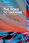 The Road to Ukraine By Frank Furedi Cover Image